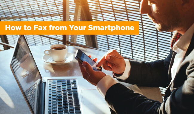 How to Send a Fax from Your Smartphone